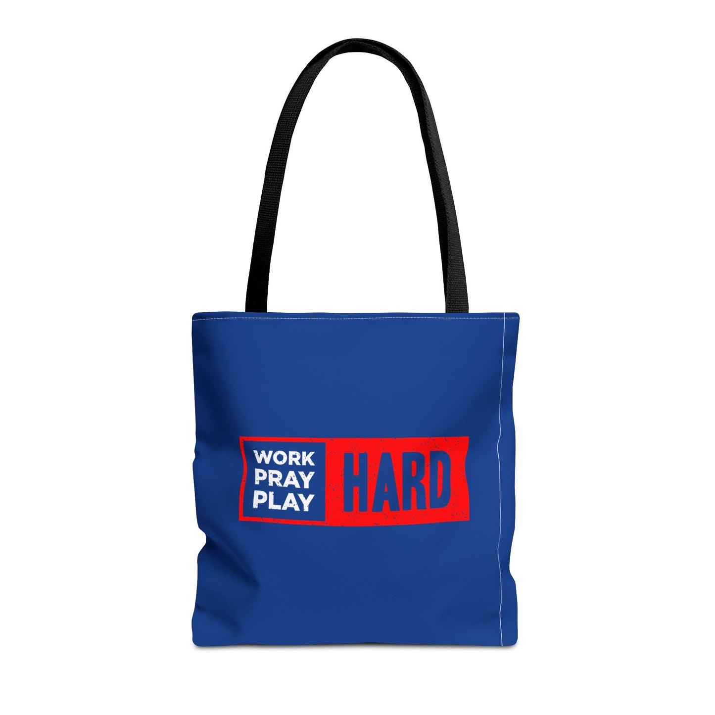 Work Hard Pray Hard Play Hard Tote Bag (AOP)