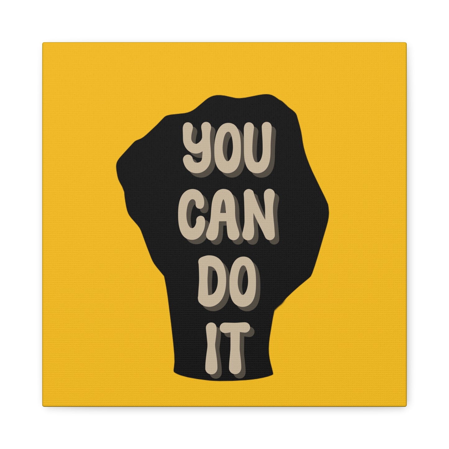 You Can Do It Matte Canvas, Stretched, 1.25"