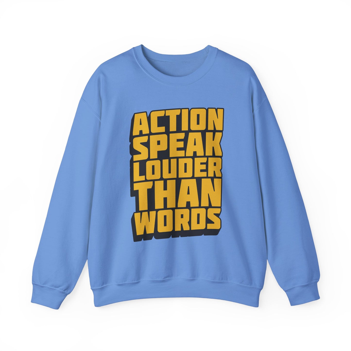 Action Speak Louder Than Words Unisex Heavy Blend™ Crewneck Sweatshirt