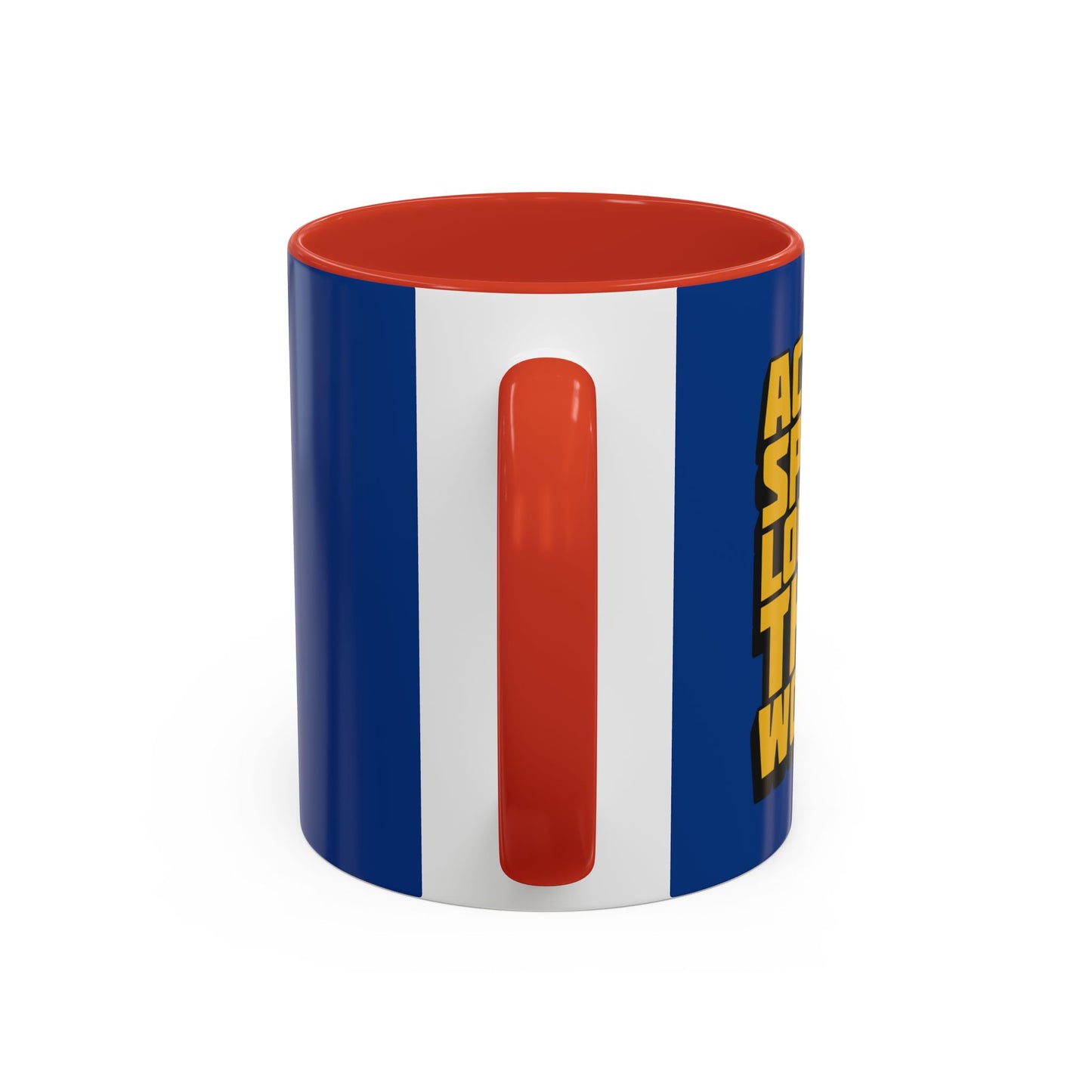 Action Speak Louder Than Words Accent Coffee Mug (11, 15oz)