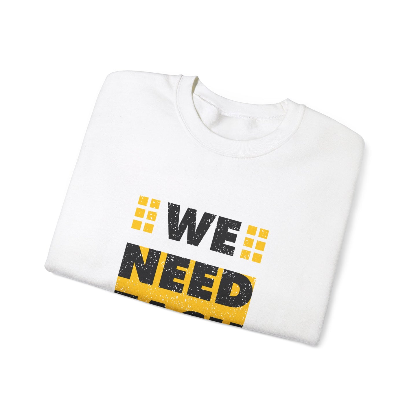 We Need Each Other Unisex Heavy Blend™ Crewneck Sweatshirt