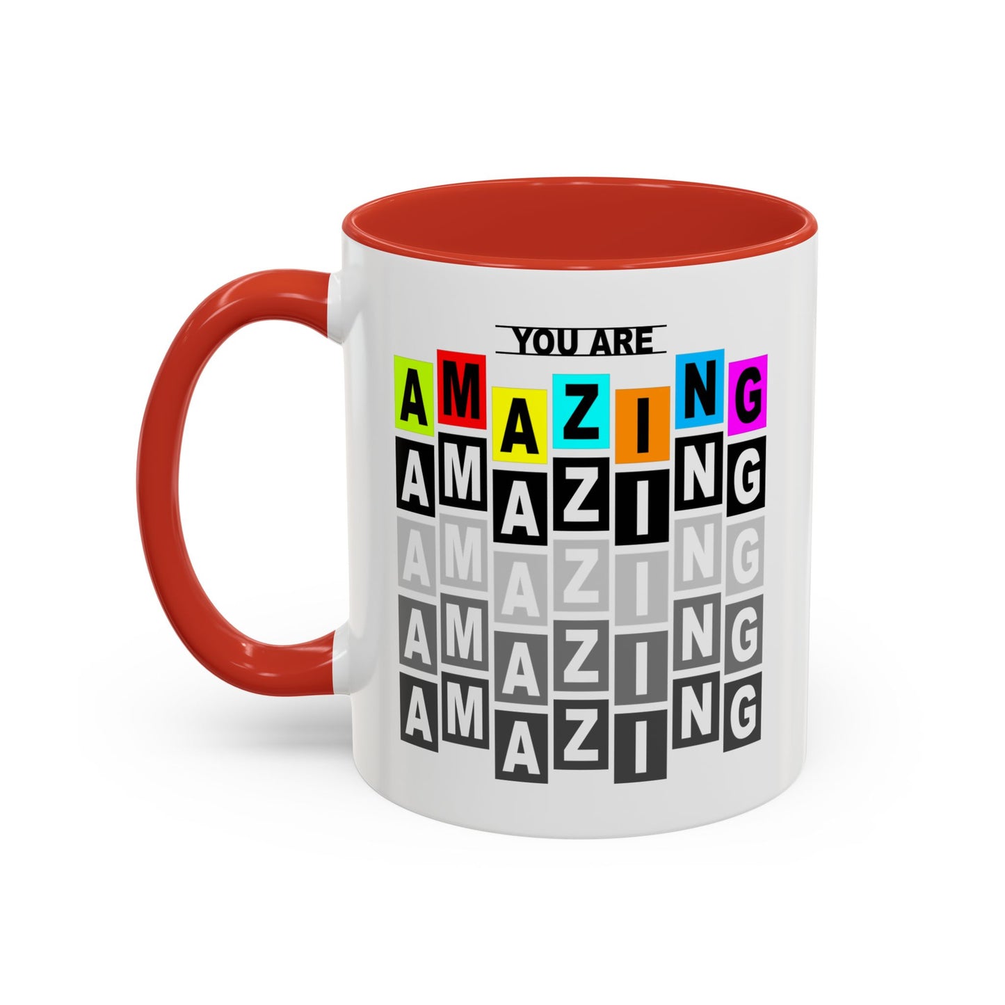 You Are Amazing Accent Coffee Mug (11, 15oz)