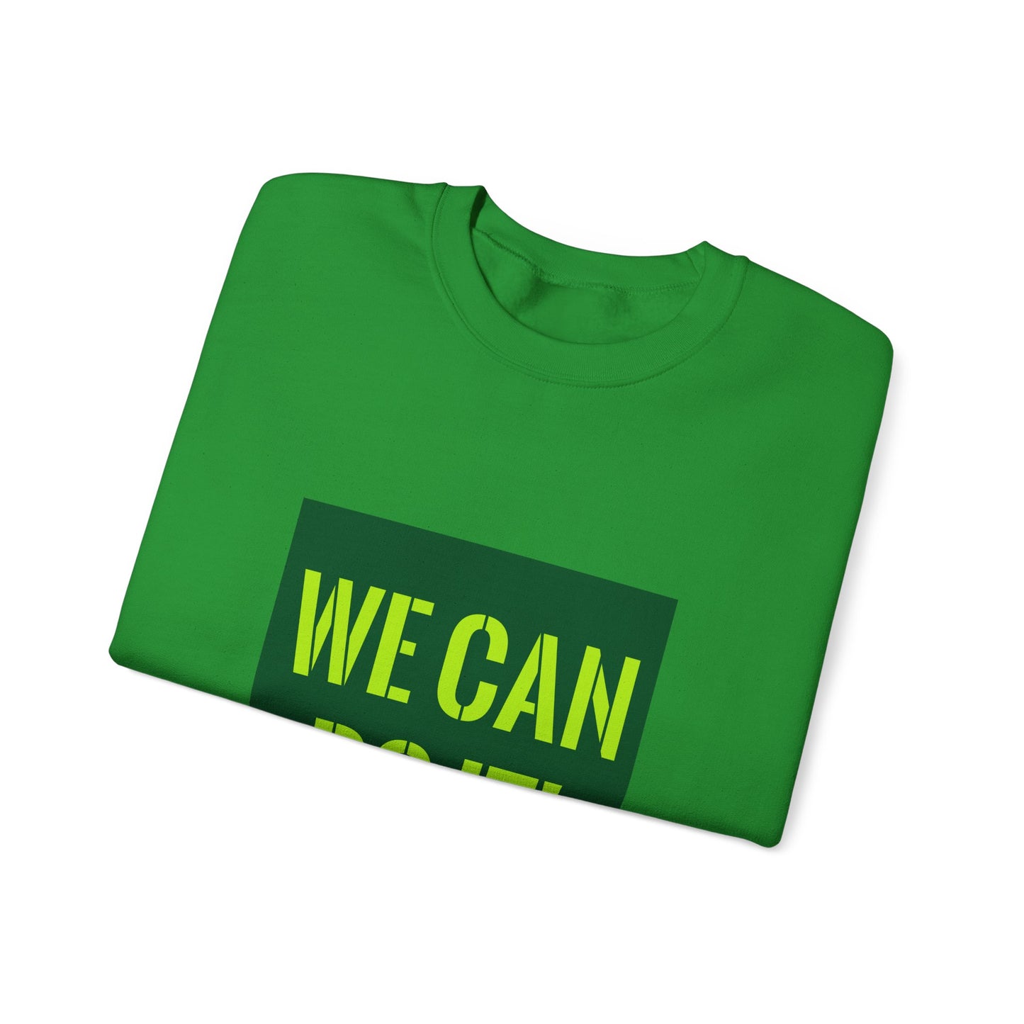 You Can Do It Unisex Heavy Blend™ Crewneck Sweatshirt