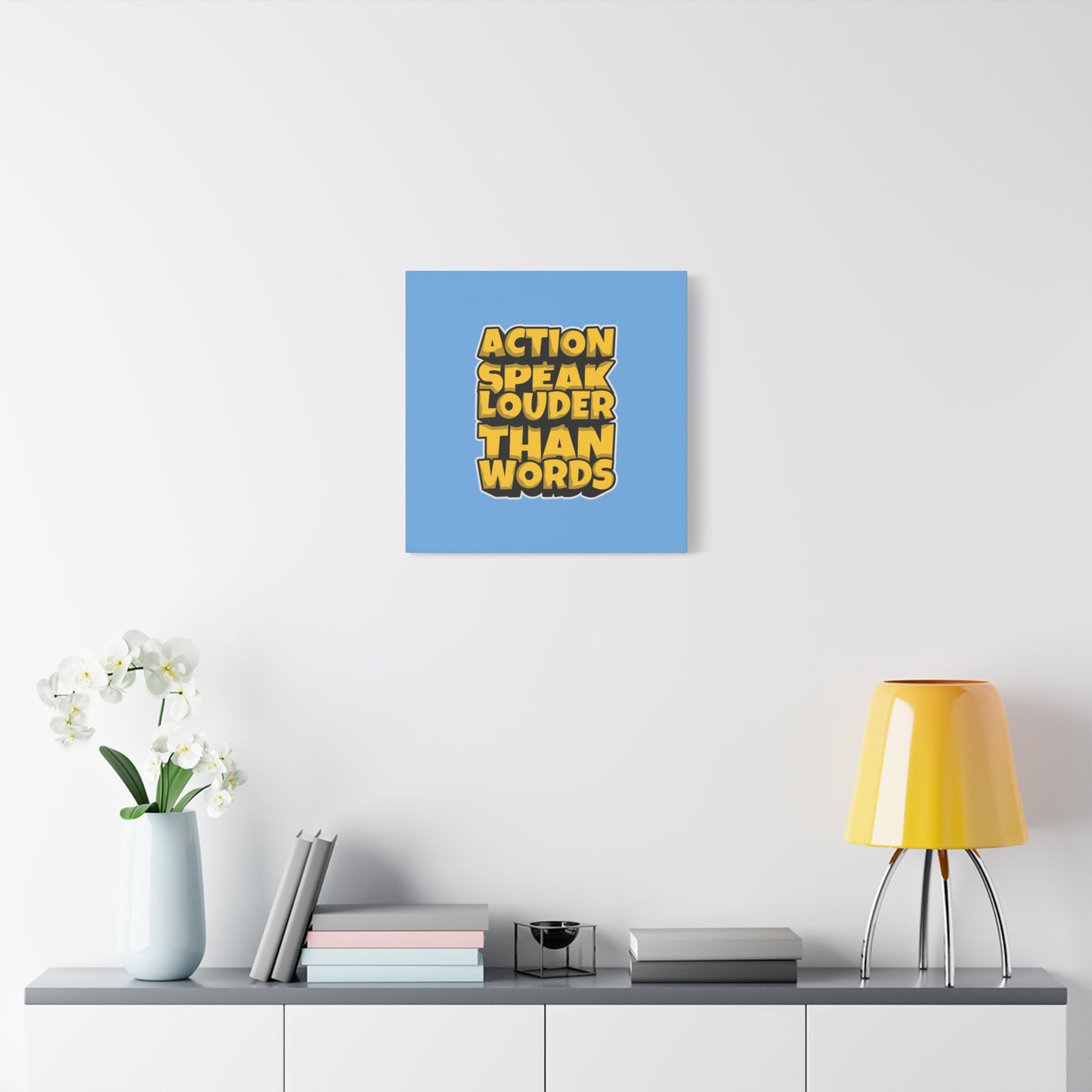 Action Speak Louder Than Words Matte Canvas, Stretched, 1.25"