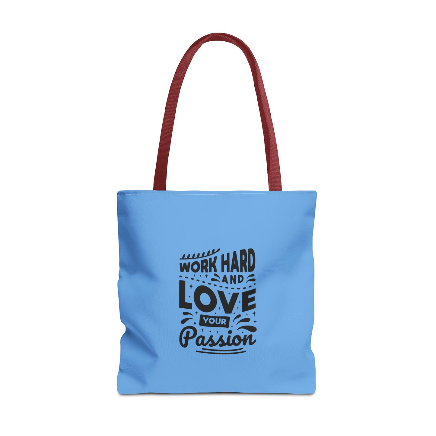 Work Hard And Love Your Passion Tote Bag (AOP)