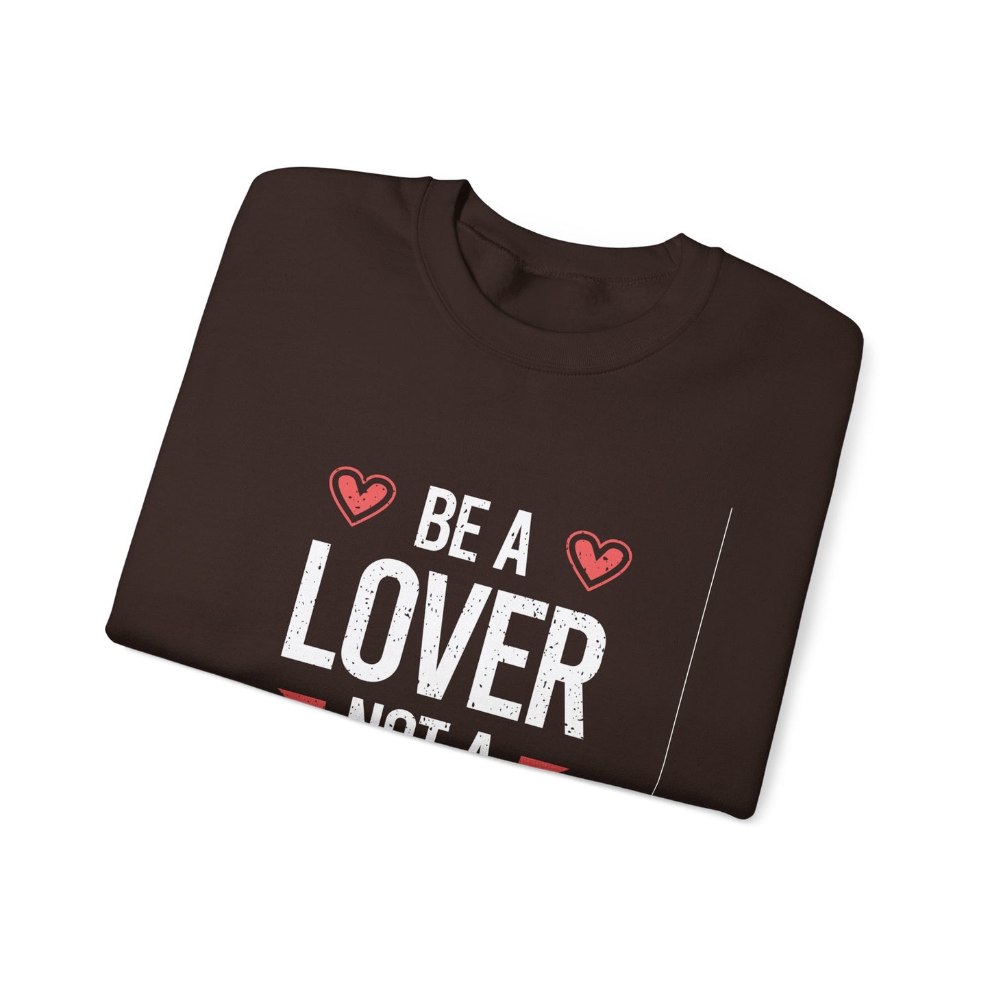Be A Lover Not A Hater Unisex Heavy Blend™ Crewneck Sweatshirt