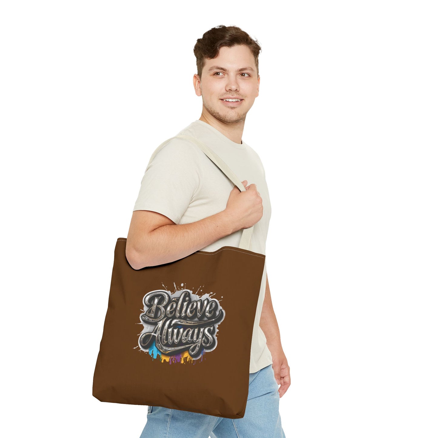 Believe Always Tote Bag (AOP)