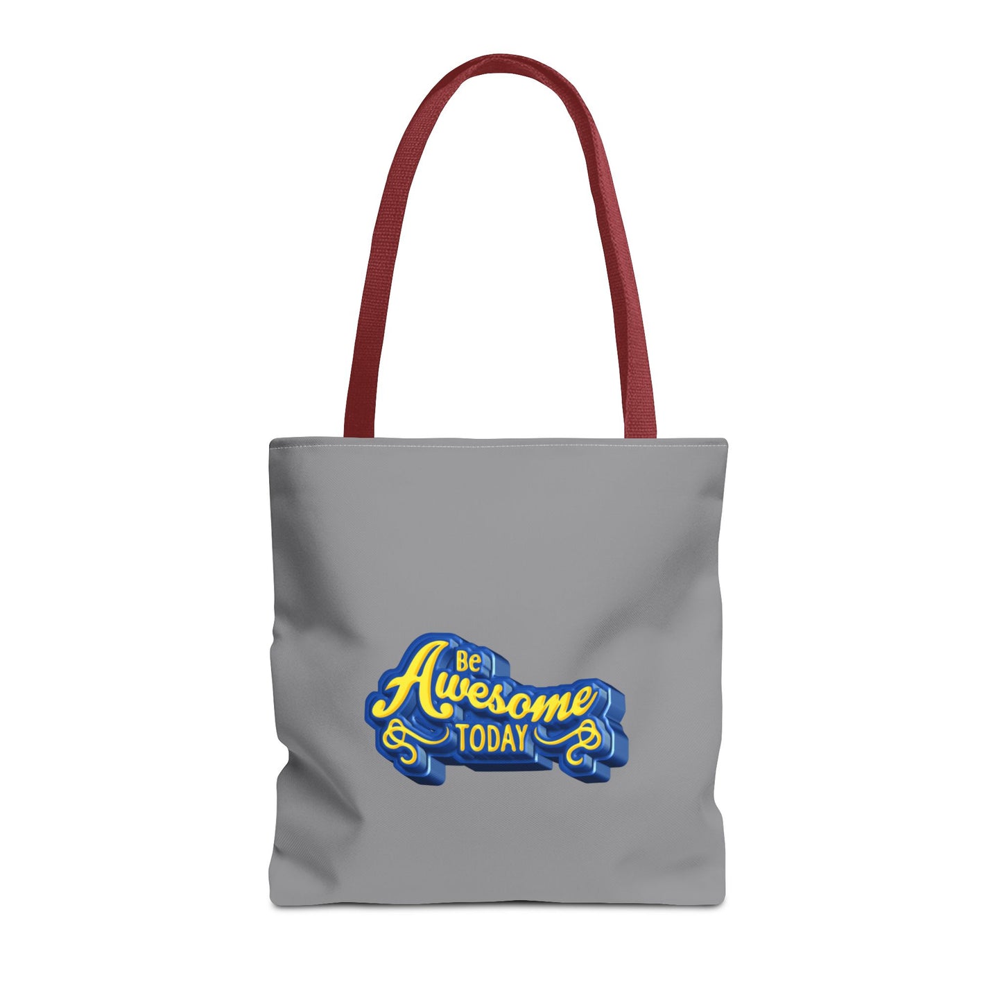 Be Awesome Today Tote Bag (AOP)
