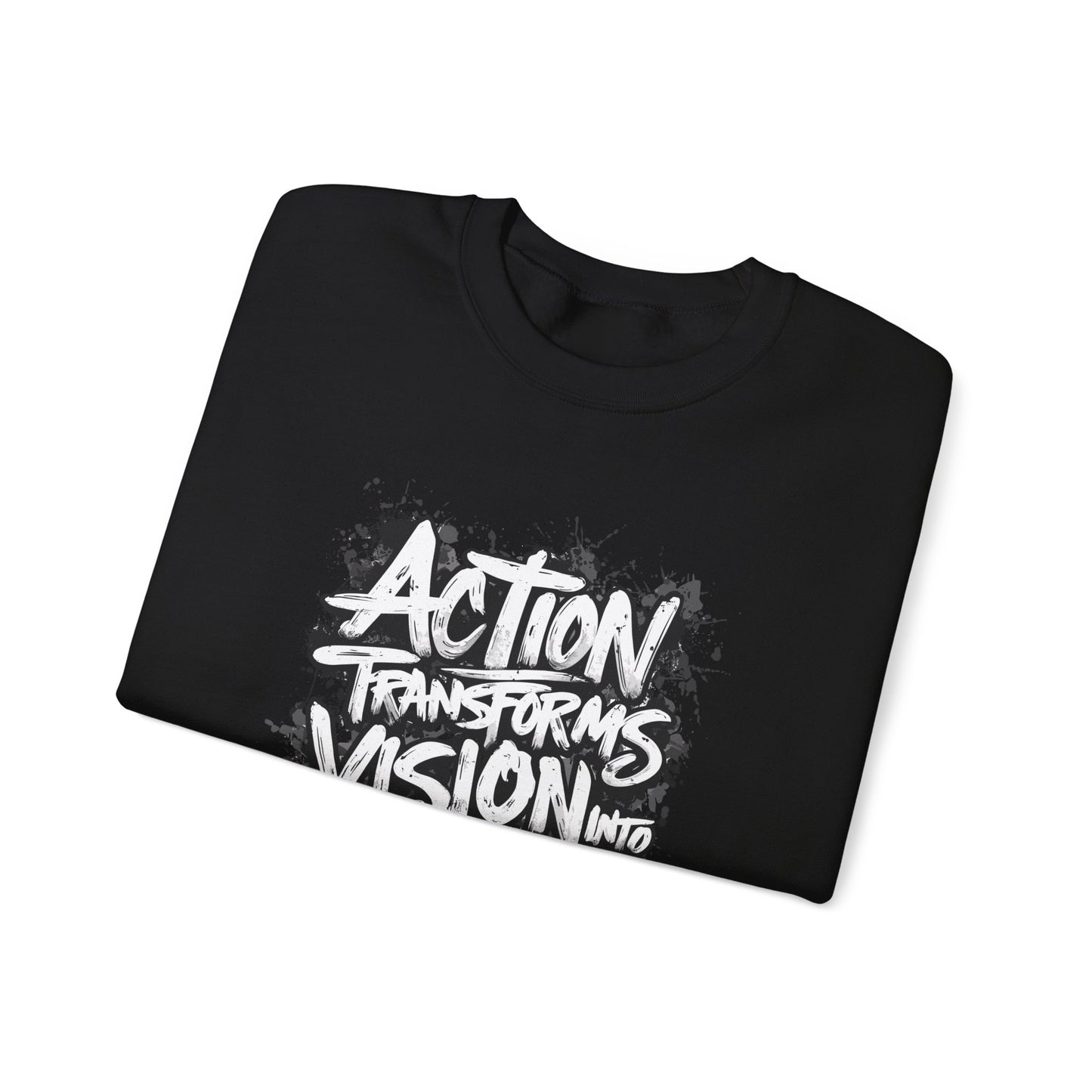 Action Transforms Vision Into Reality Unisex Heavy Blend™ Crewneck Sweatshirt