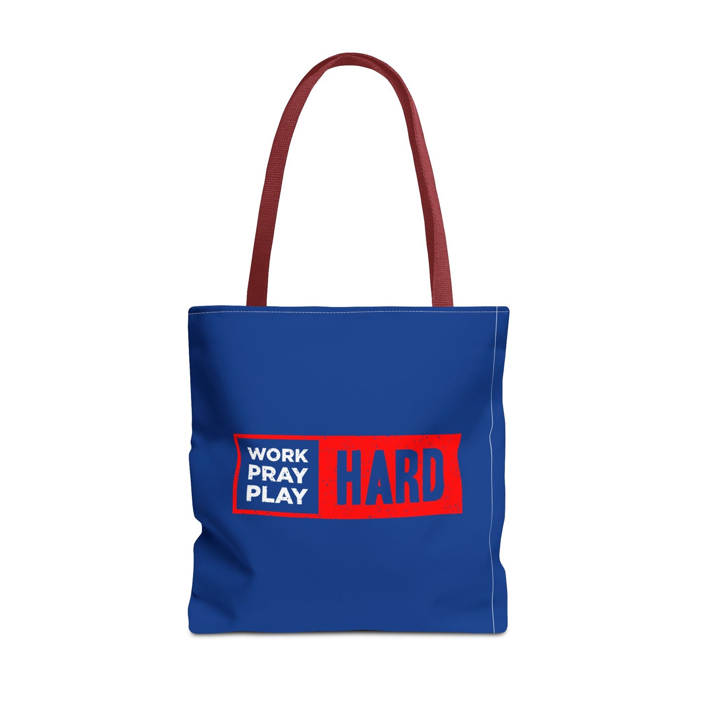 Work Hard Pray Hard Play Hard Tote Bag (AOP)
