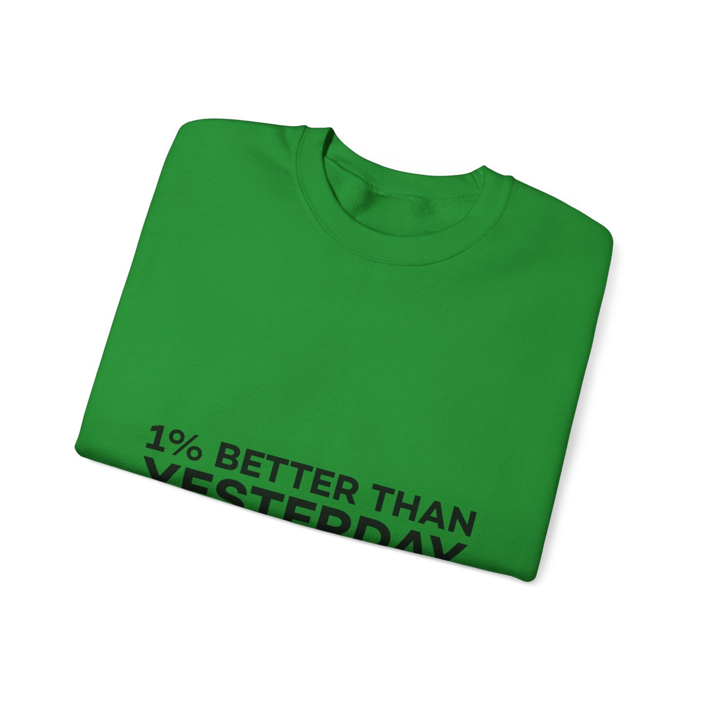 1% Better Than Yesterday Unisex Heavy Blend™ Crewneck Sweatshirt