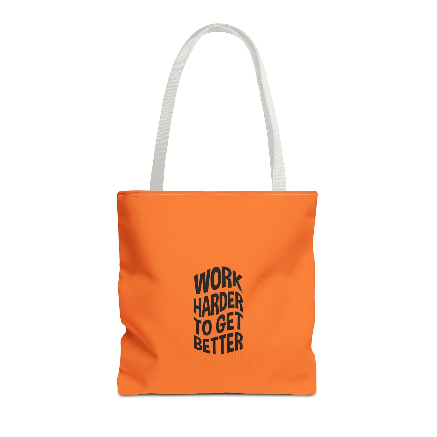 Work Harder To Get Better Tote Bag (AOP)