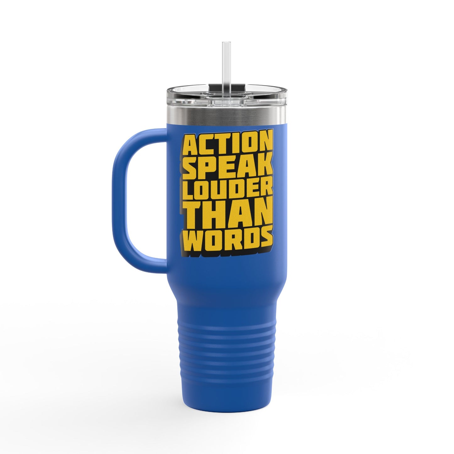 Action Speak Louder Than Words Insulated Travel Mug, 40oz