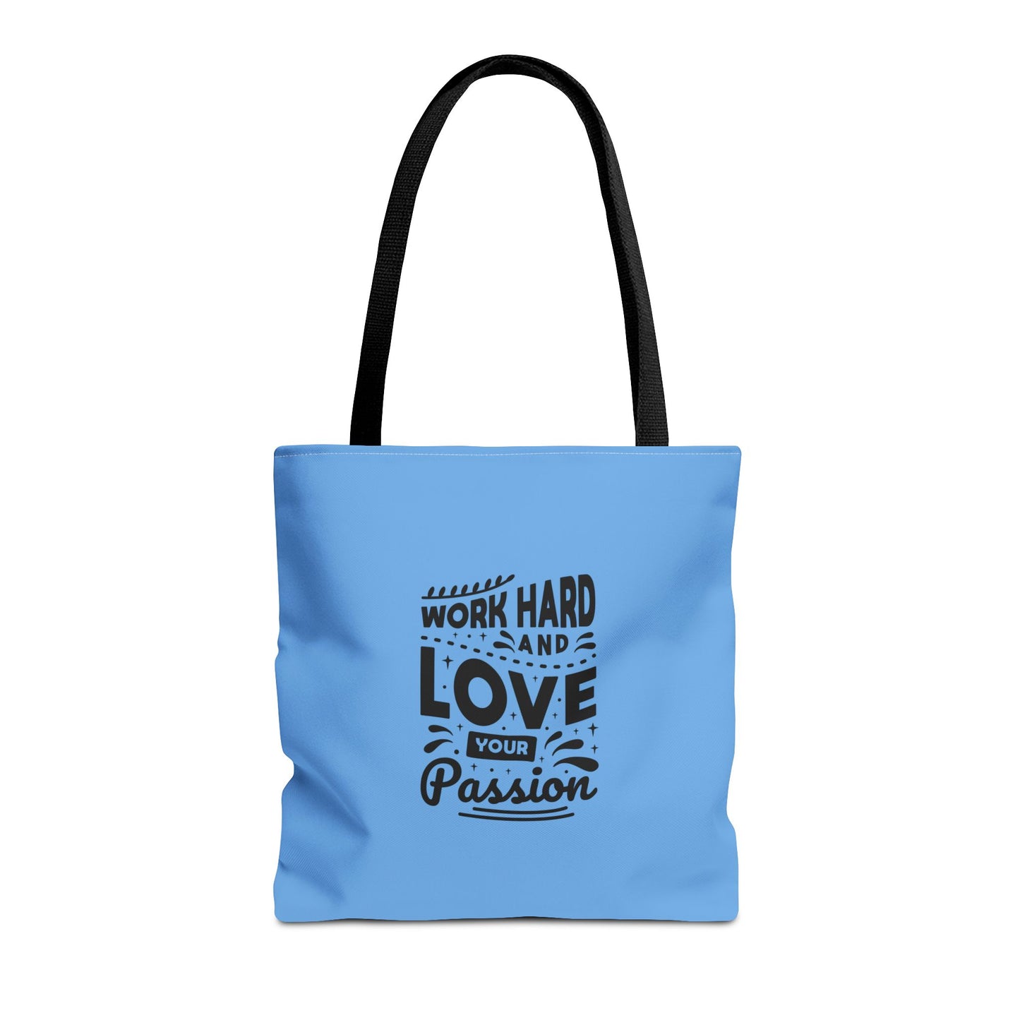 Work Hard And Love Your Passion Tote Bag (AOP)