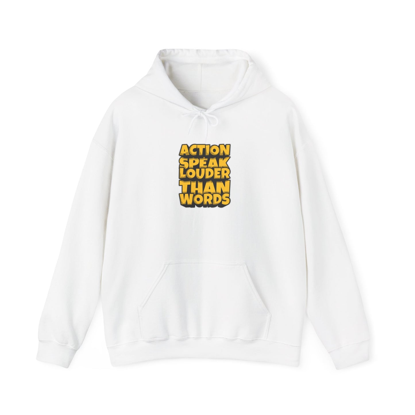 Action Speak Louder Than Words Unisex Heavy Blend™ Hooded Sweatshirt