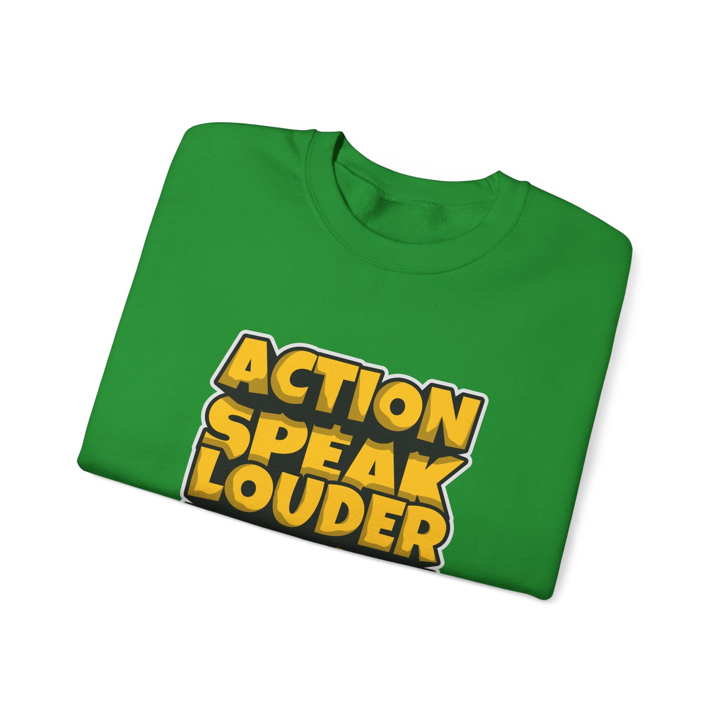 Action Speak Louder Than Words Unisex Heavy Blend™ Crewneck Sweatshirt