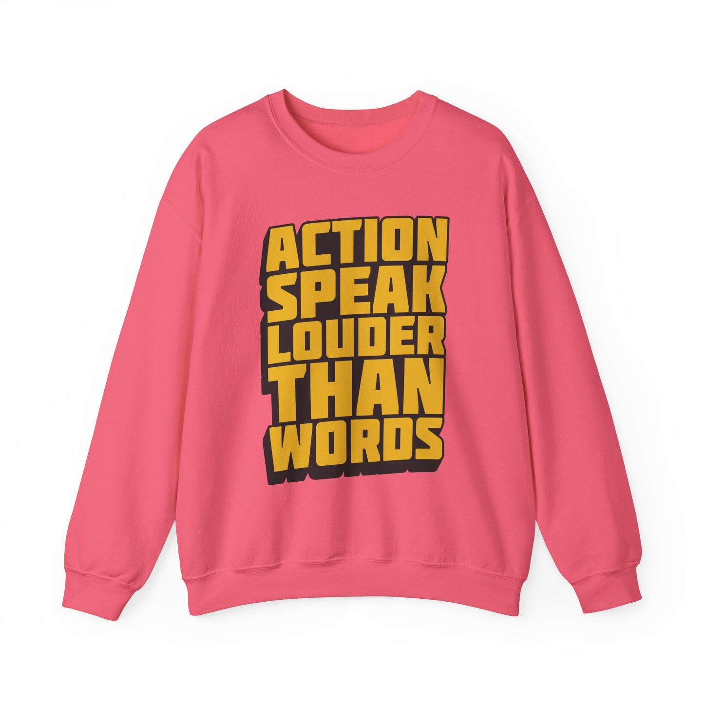 Action Speak Louder Than Words Unisex Heavy Blend™ Crewneck Sweatshirt