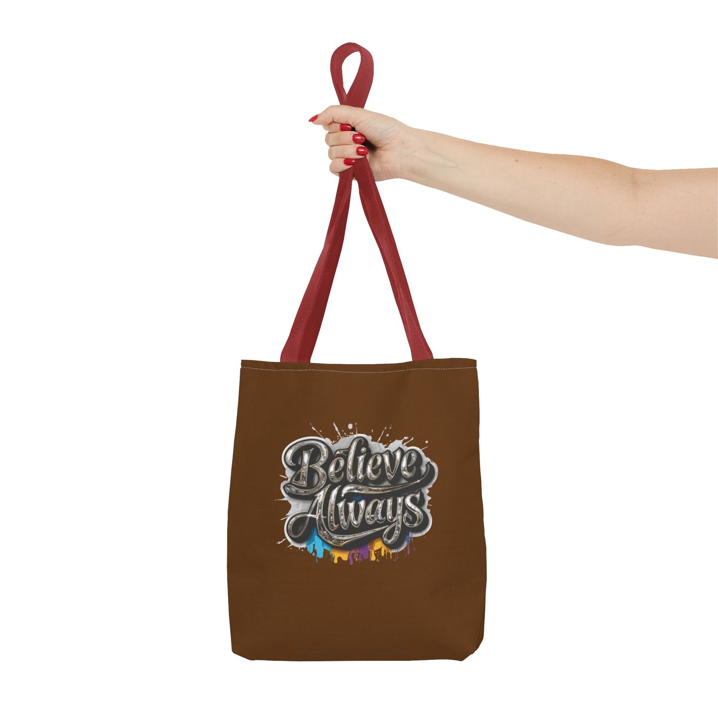 Believe Always Tote Bag (AOP)