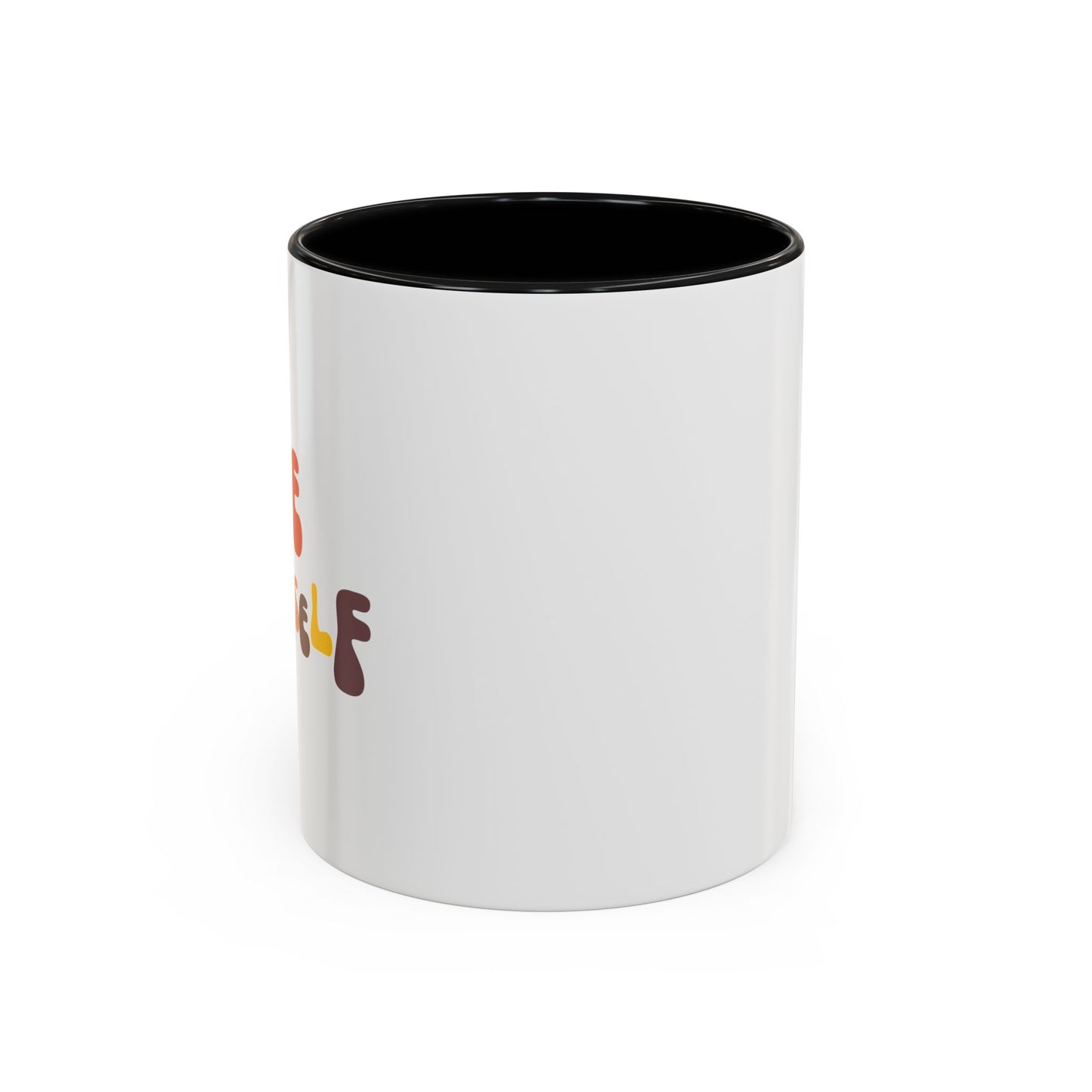 Be Yourself Accent Coffee Mug (11, 15oz)