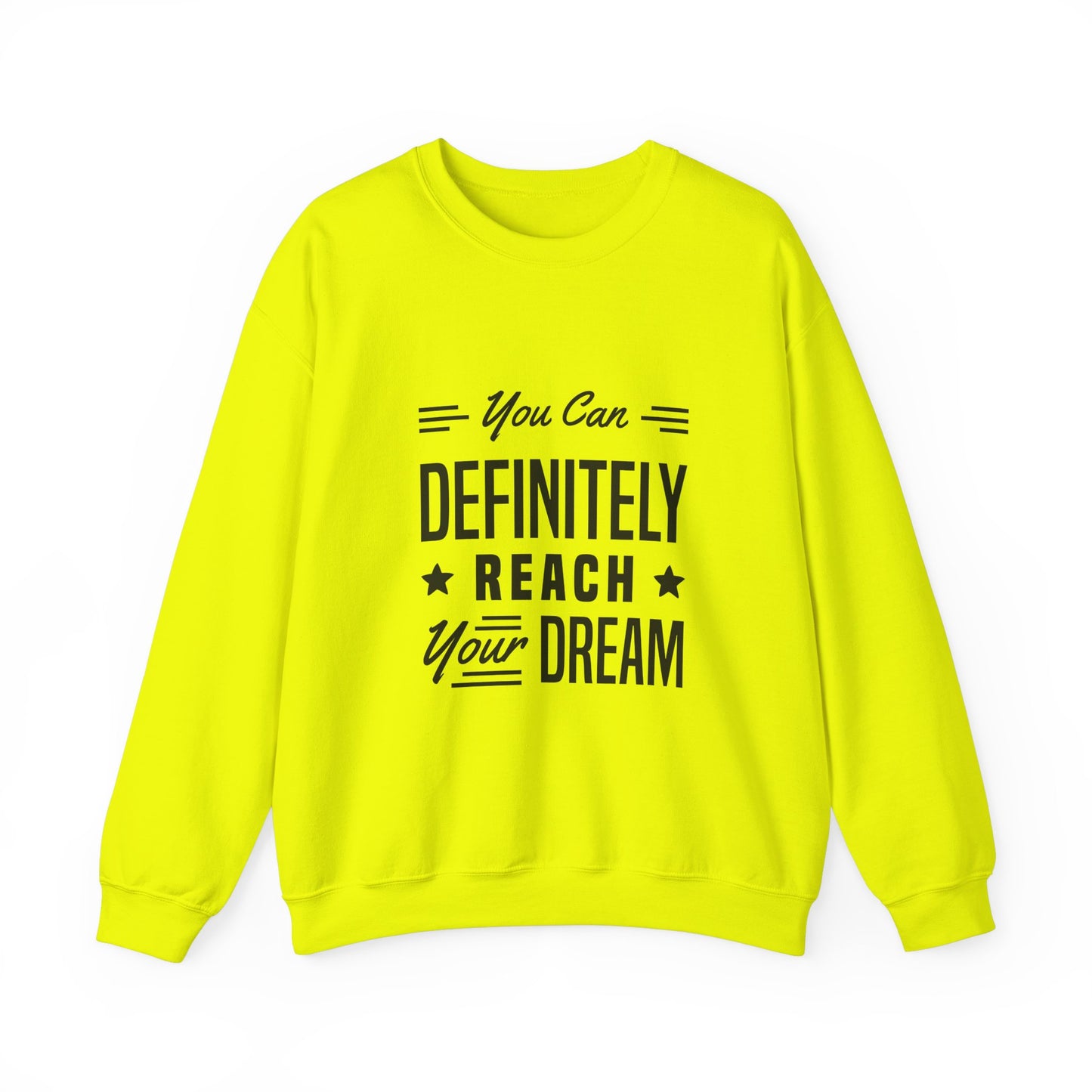 You Can Definitely Reach Your Dream Unisex Heavy Blend™ Crewneck Sweatshirt