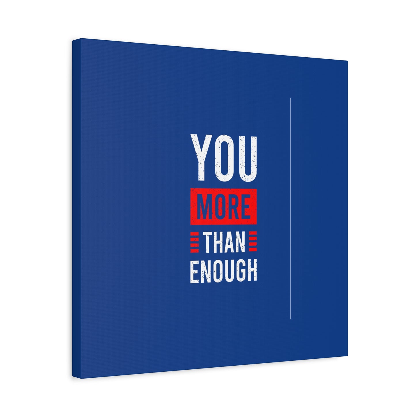 You More Than Enough Matte Canvas, Stretched, 1.25"
