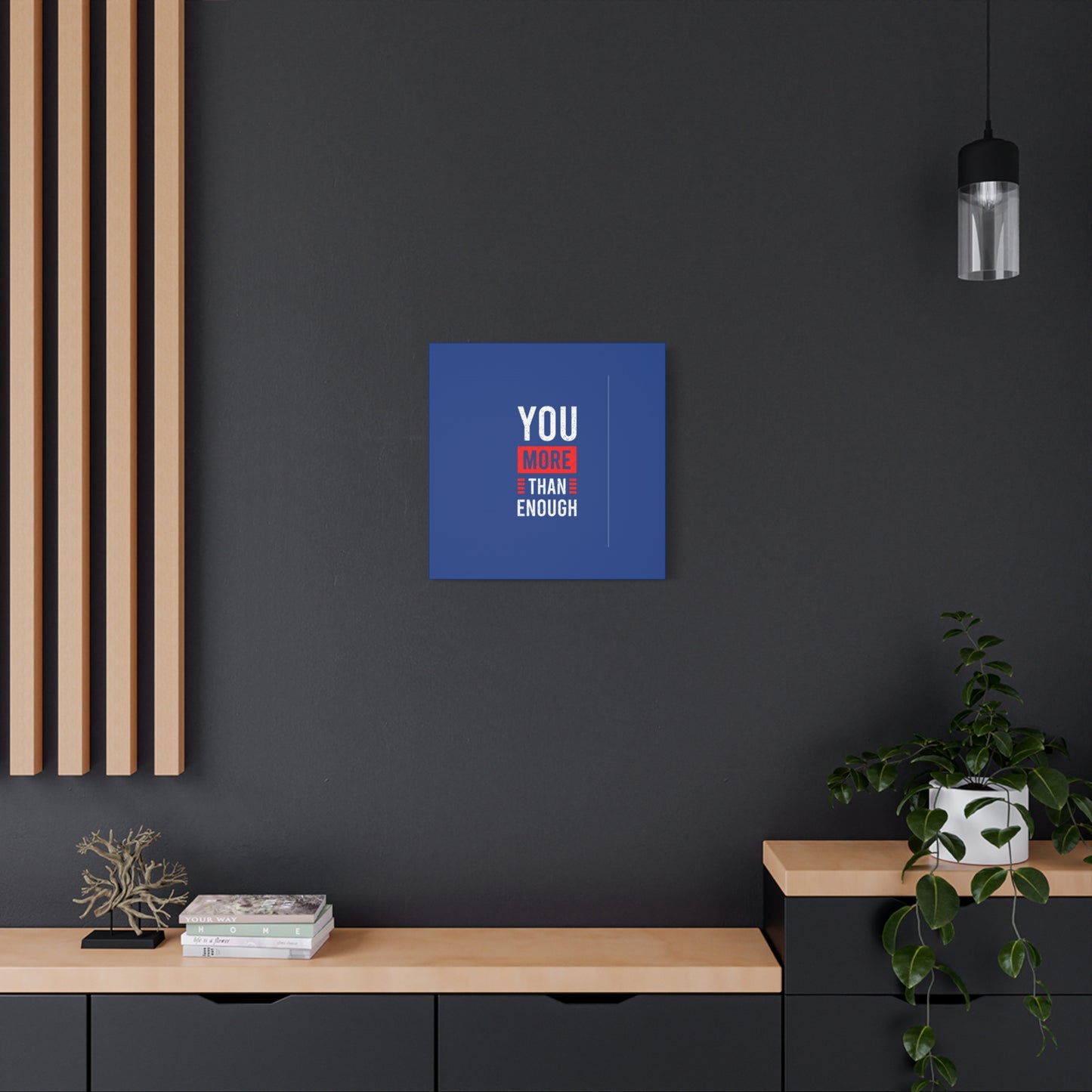 You More Than Enough Matte Canvas, Stretched, 1.25"