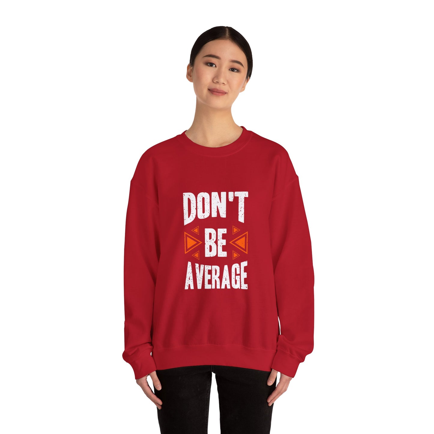 Don't Be Average Unisex Heavy Blend™ Crewneck Sweatshirt