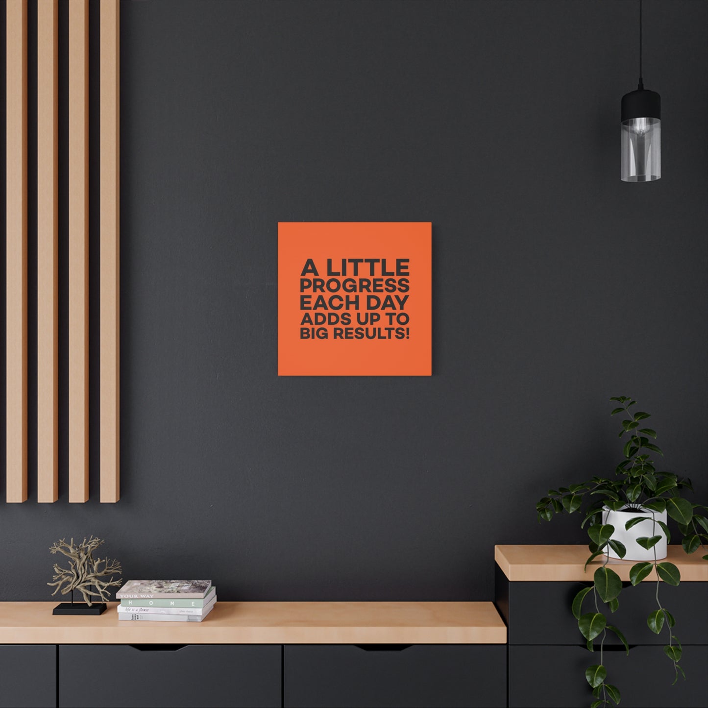 A Little Progress Each Day Adds Up To Big Results! Matte Canvas, Stretched, 1.25"