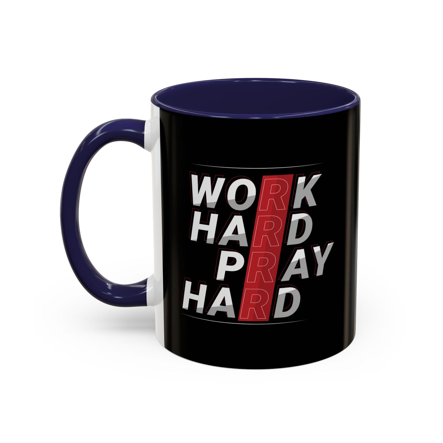Work Hard Pray Hard Accent Coffee Mug (11, 15oz)
