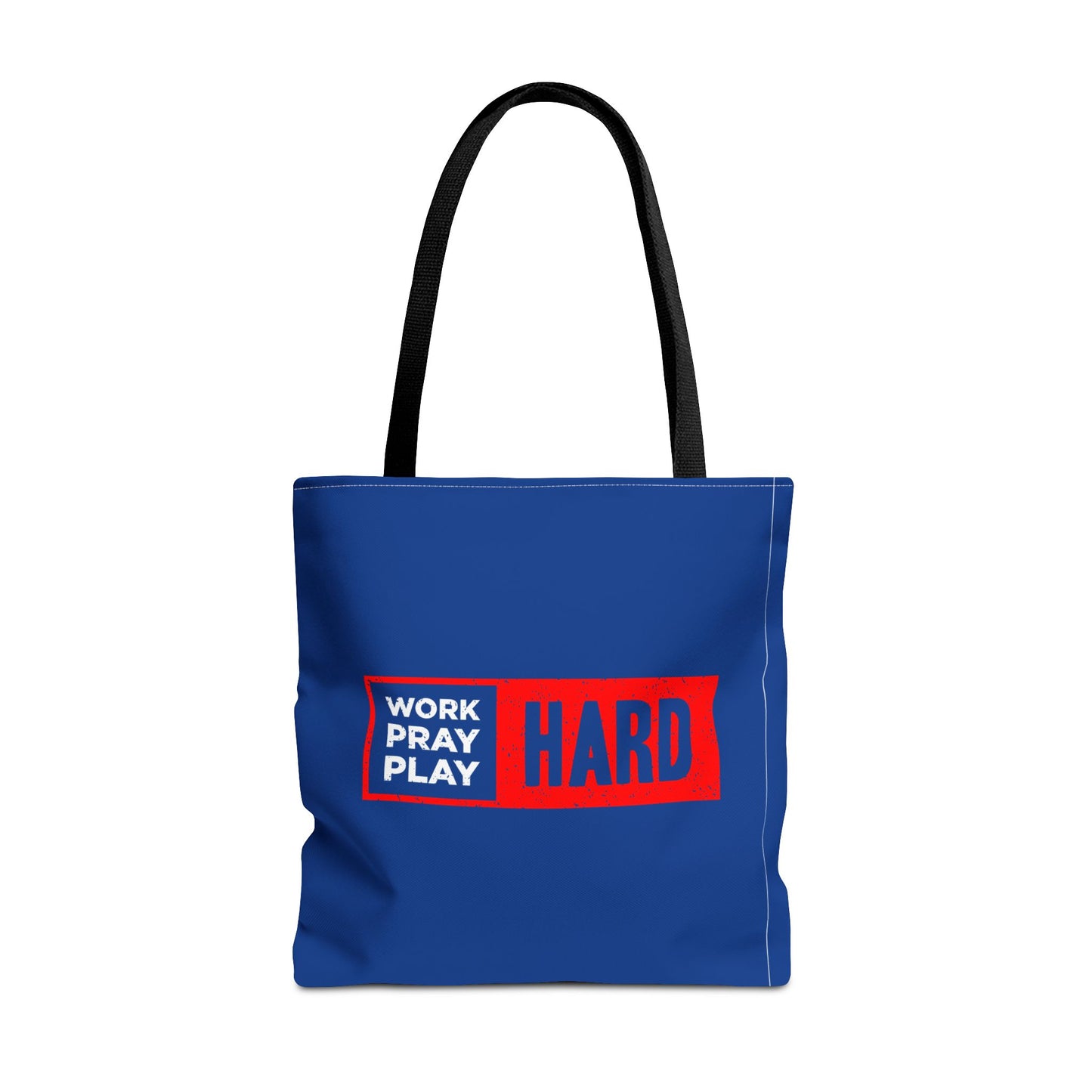 Work Hard Pray Hard Play Hard Tote Bag (AOP)