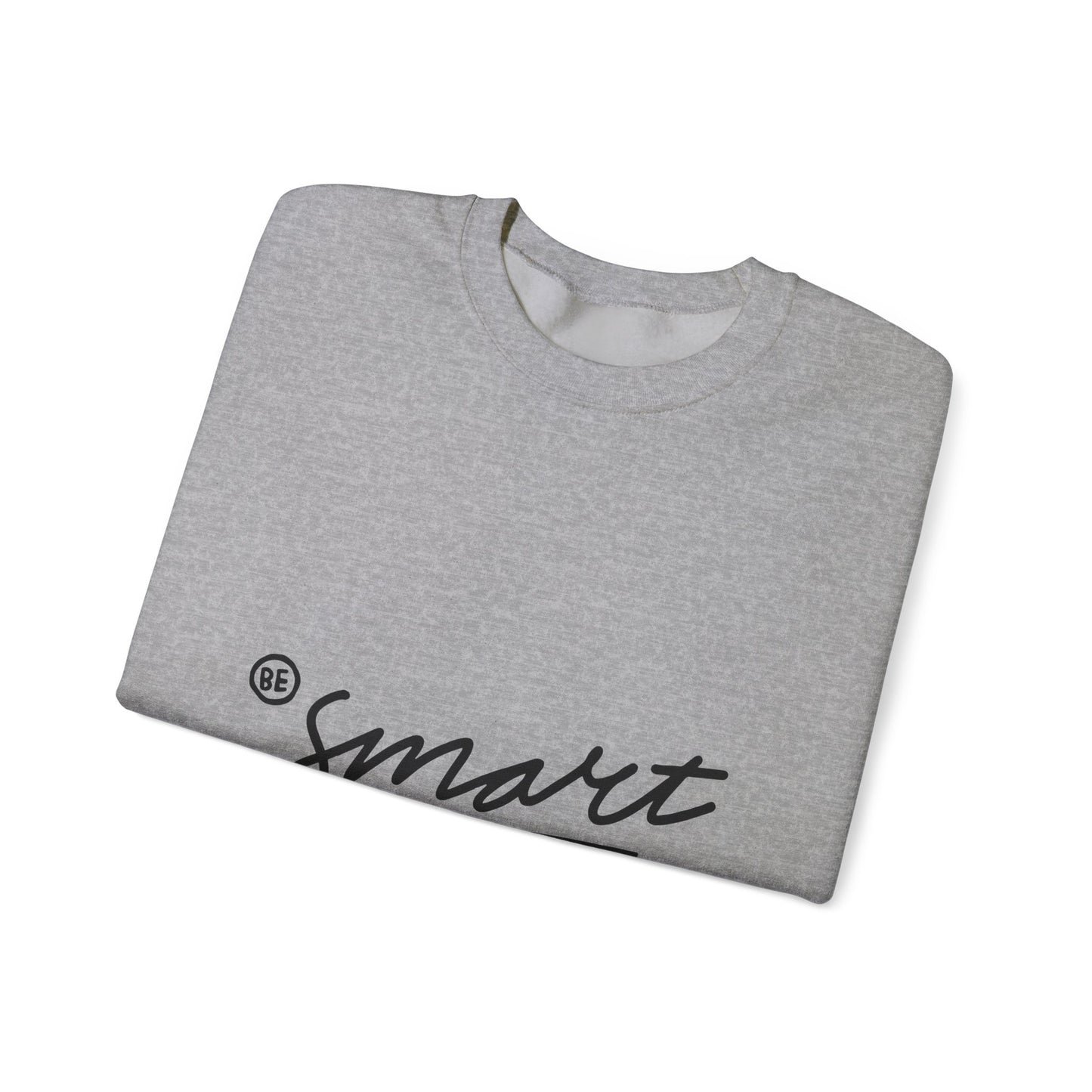 Be Smart Unisex Heavy Blend™ Crewneck Sweatshirt