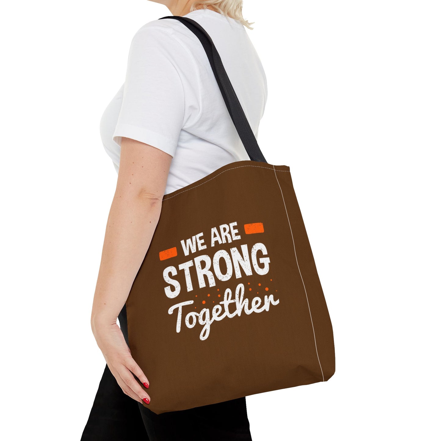 We Are Strong Together Tote Bag (AOP)