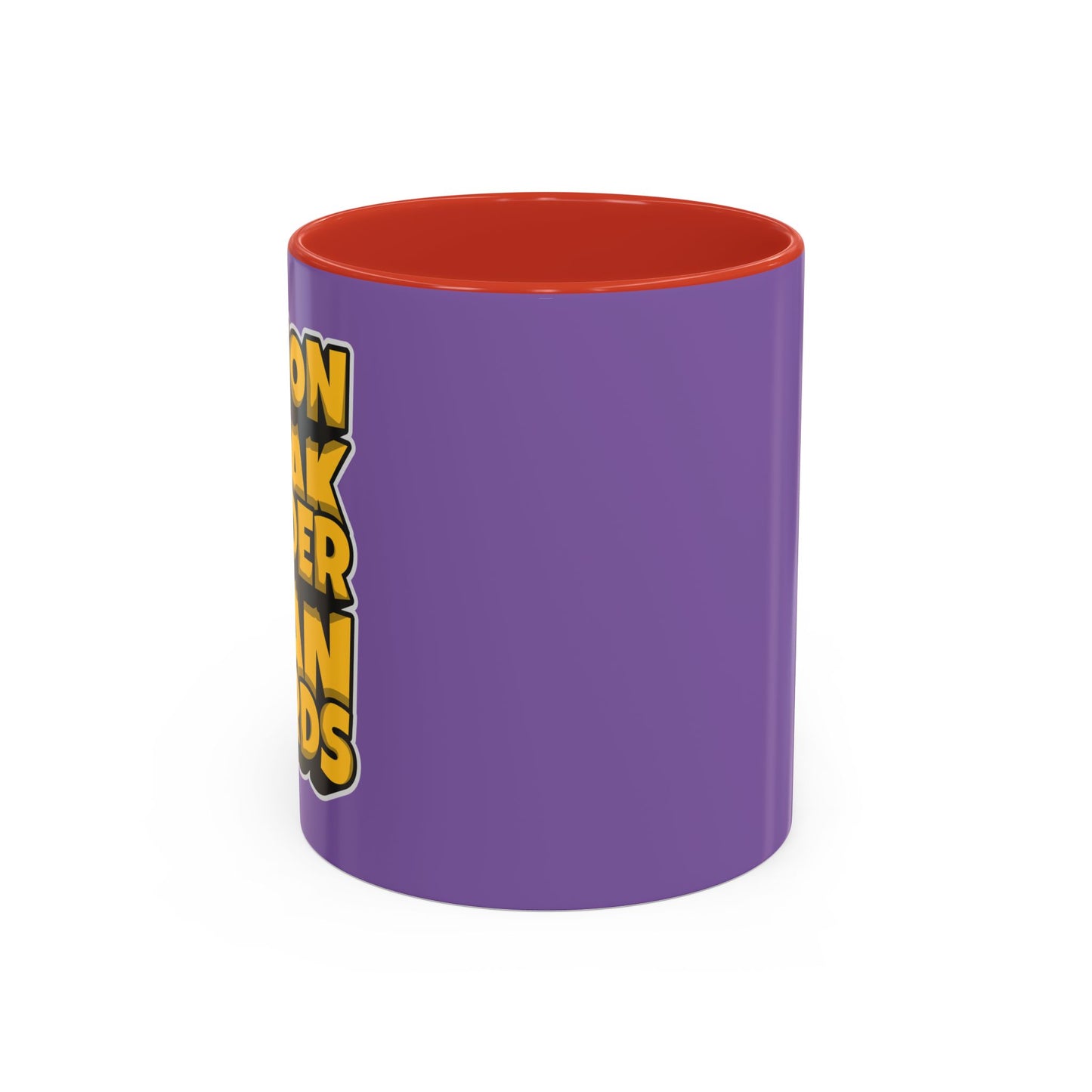 Action Speak Louder Than Words Accent Coffee Mug (11, 15oz)