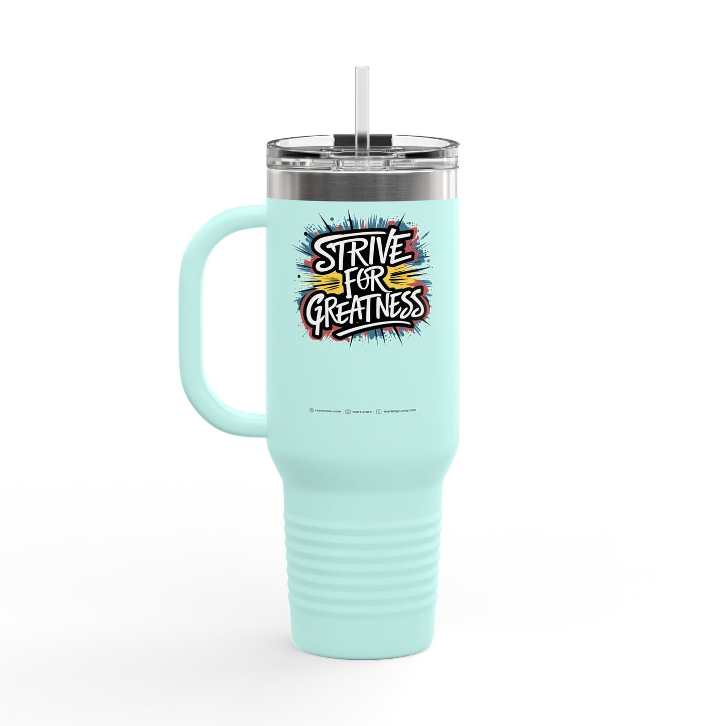 Strive For Greatness Insulated Travel Mug, 40oz