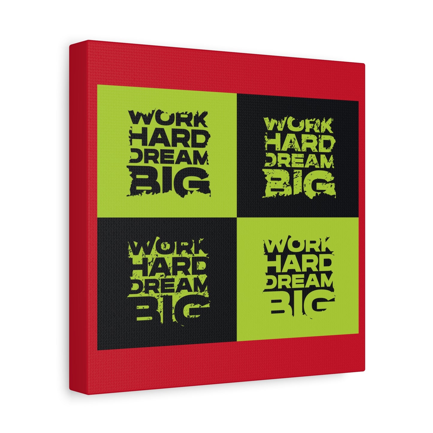 Work Hard Dream Big Matte Canvas, Stretched, 1.25"