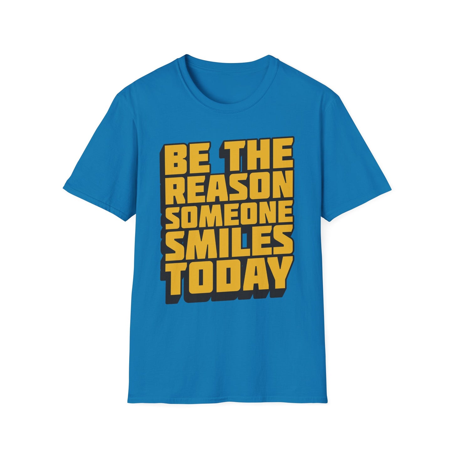 Be The Reason Someone Smiles Today Unisex Softstyle T-Shirt