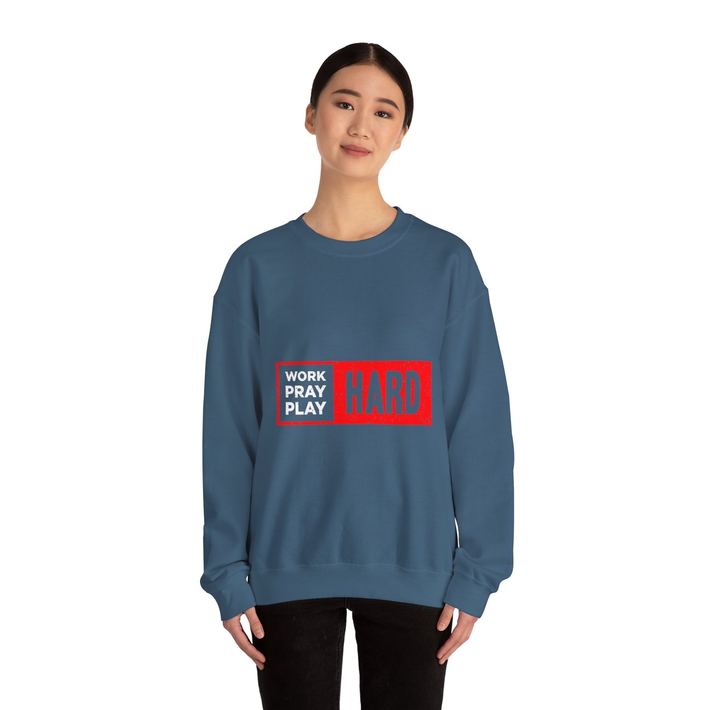 Work Hard Pray Hard Play Hard Unisex Heavy Blend™ Crewneck Sweatshirt