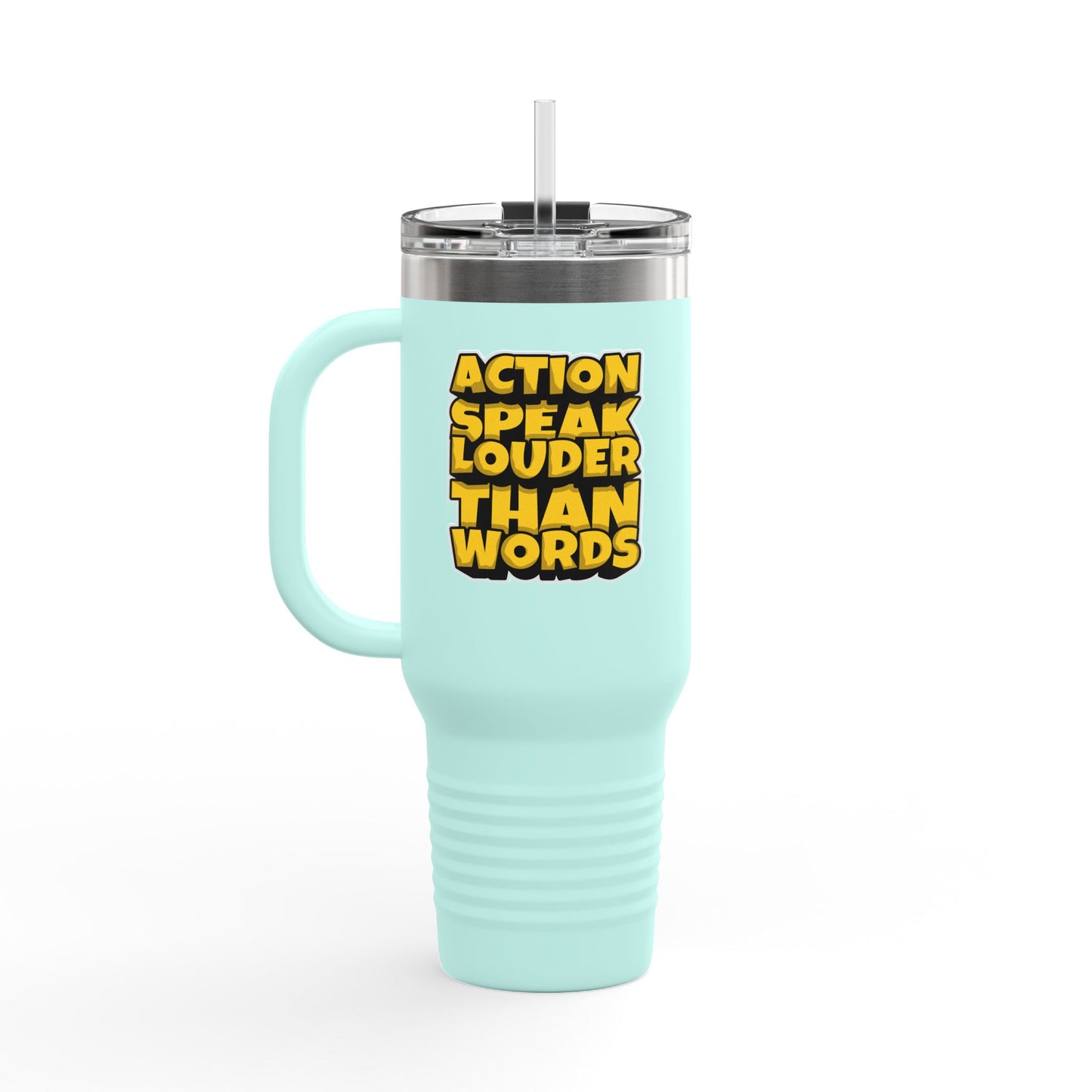 Action Speak Louder Than Words Insulated Travel Mug, 40oz