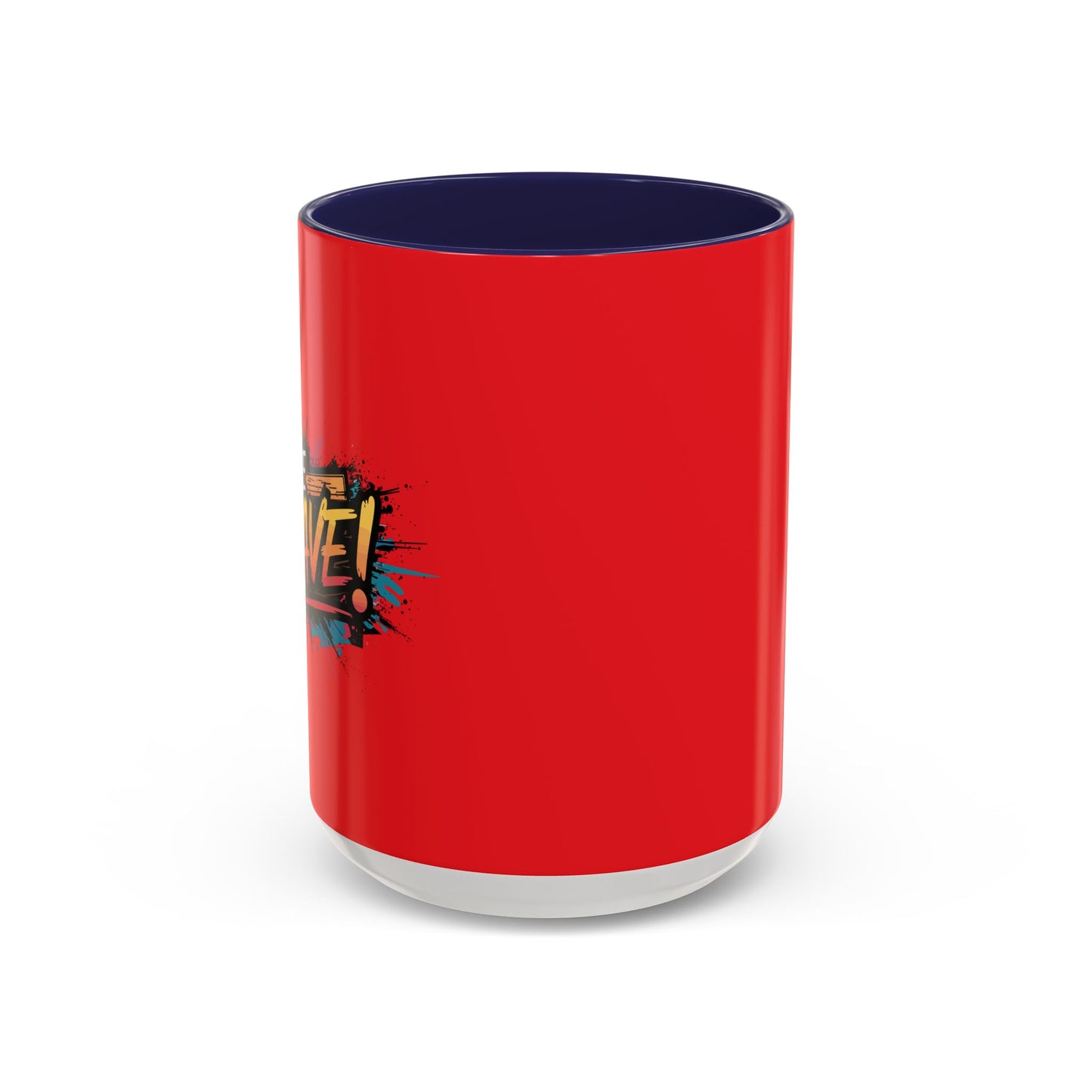 Be Brave!Be Brave! Accent Coffee Mug (11, 15oz)