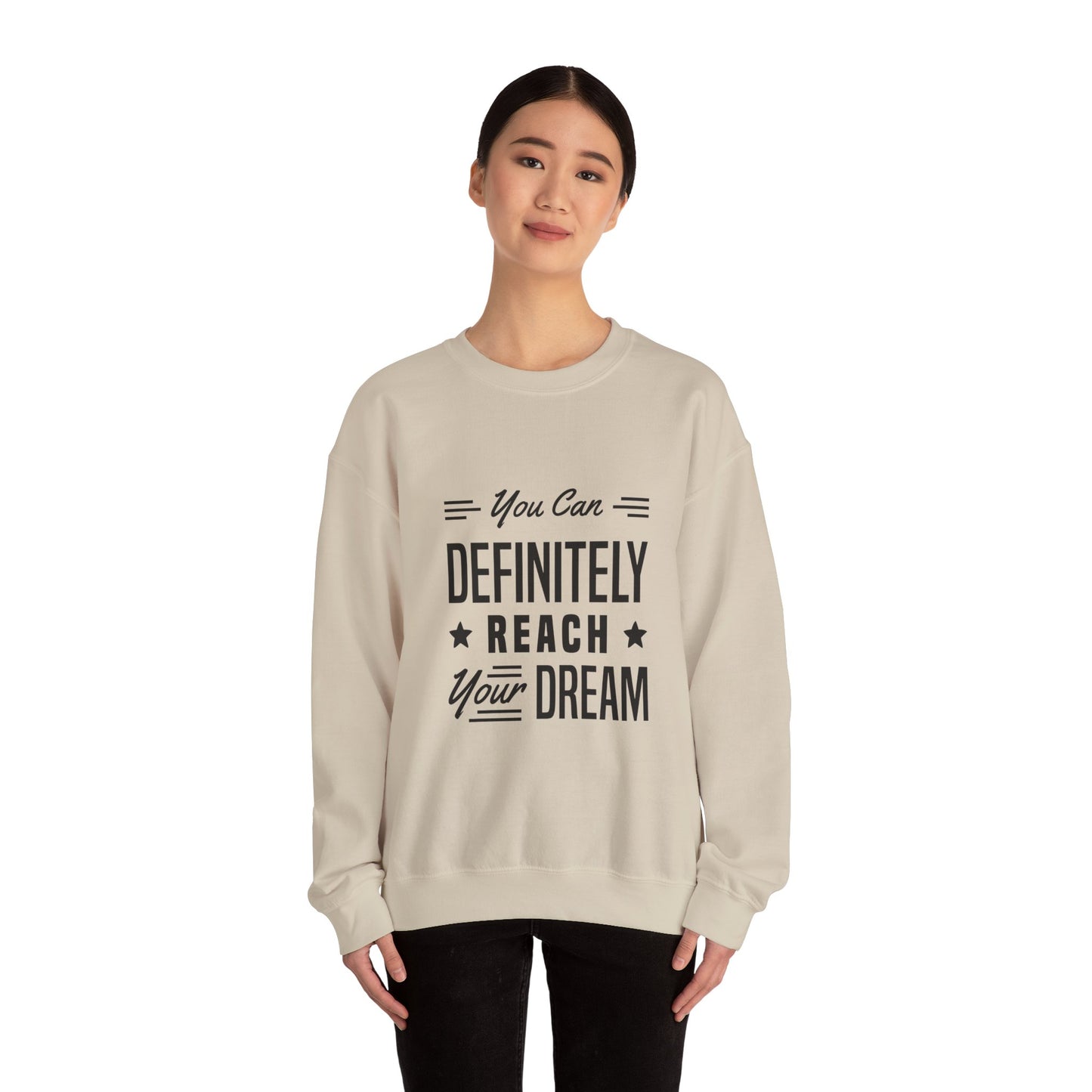 You Can Definitely Reach Your Dream Unisex Heavy Blend™ Crewneck Sweatshirt