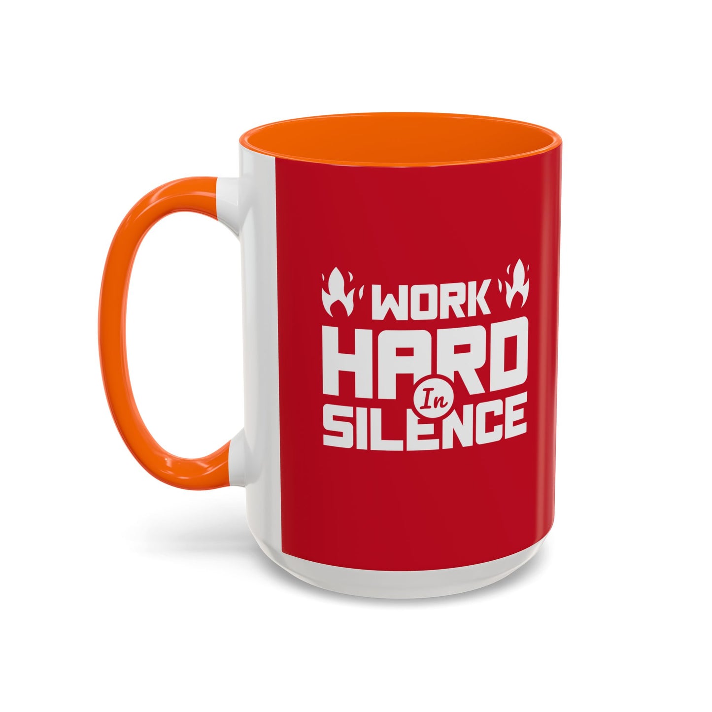 Work Hard In Silence Accent Coffee Mug (11, 15oz)