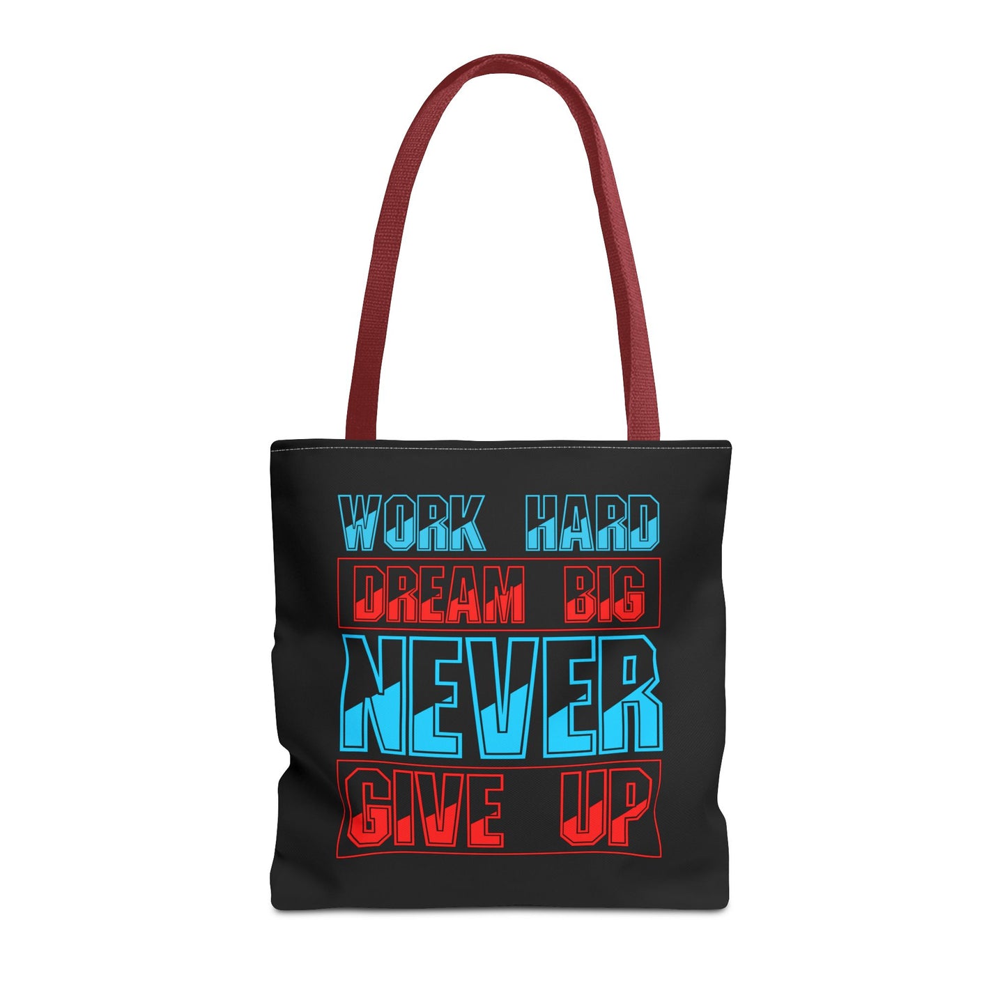 Work Hard Dream Big Never Give Up Tote Bag (AOP)