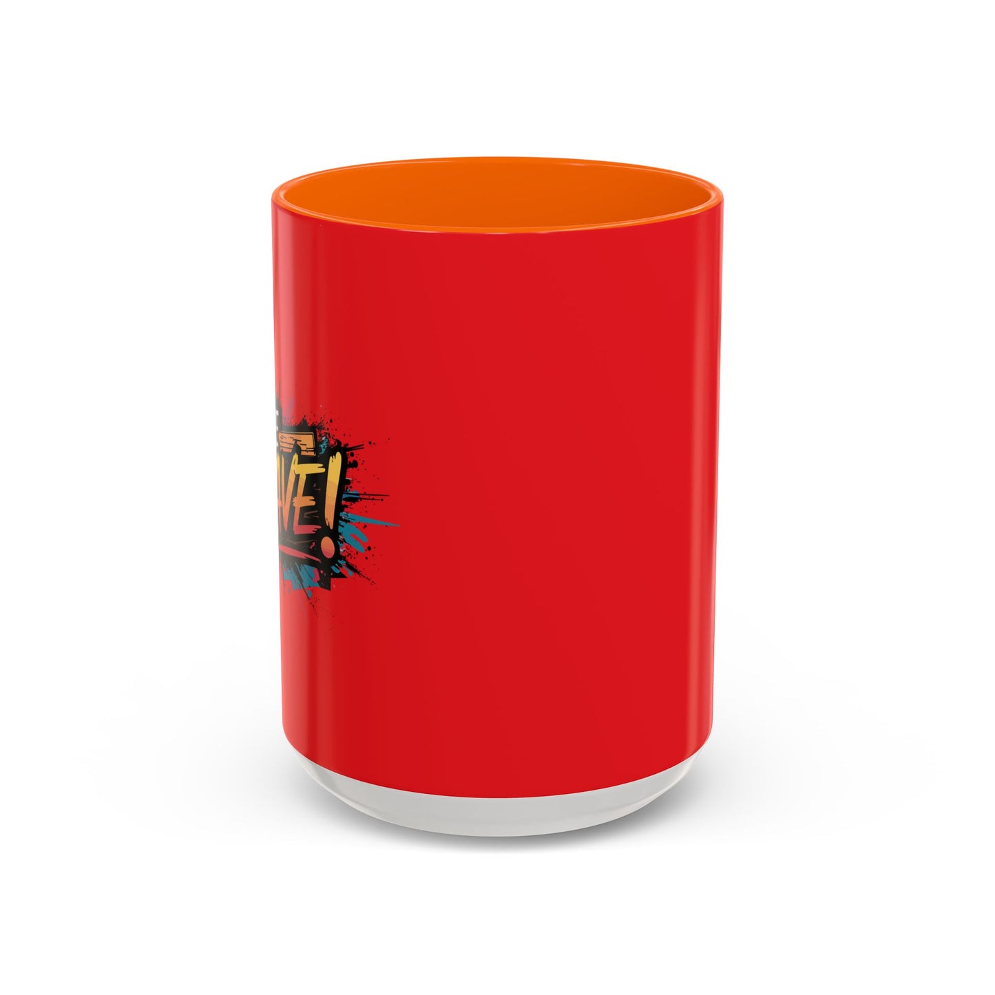 Be Brave!Be Brave! Accent Coffee Mug (11, 15oz)