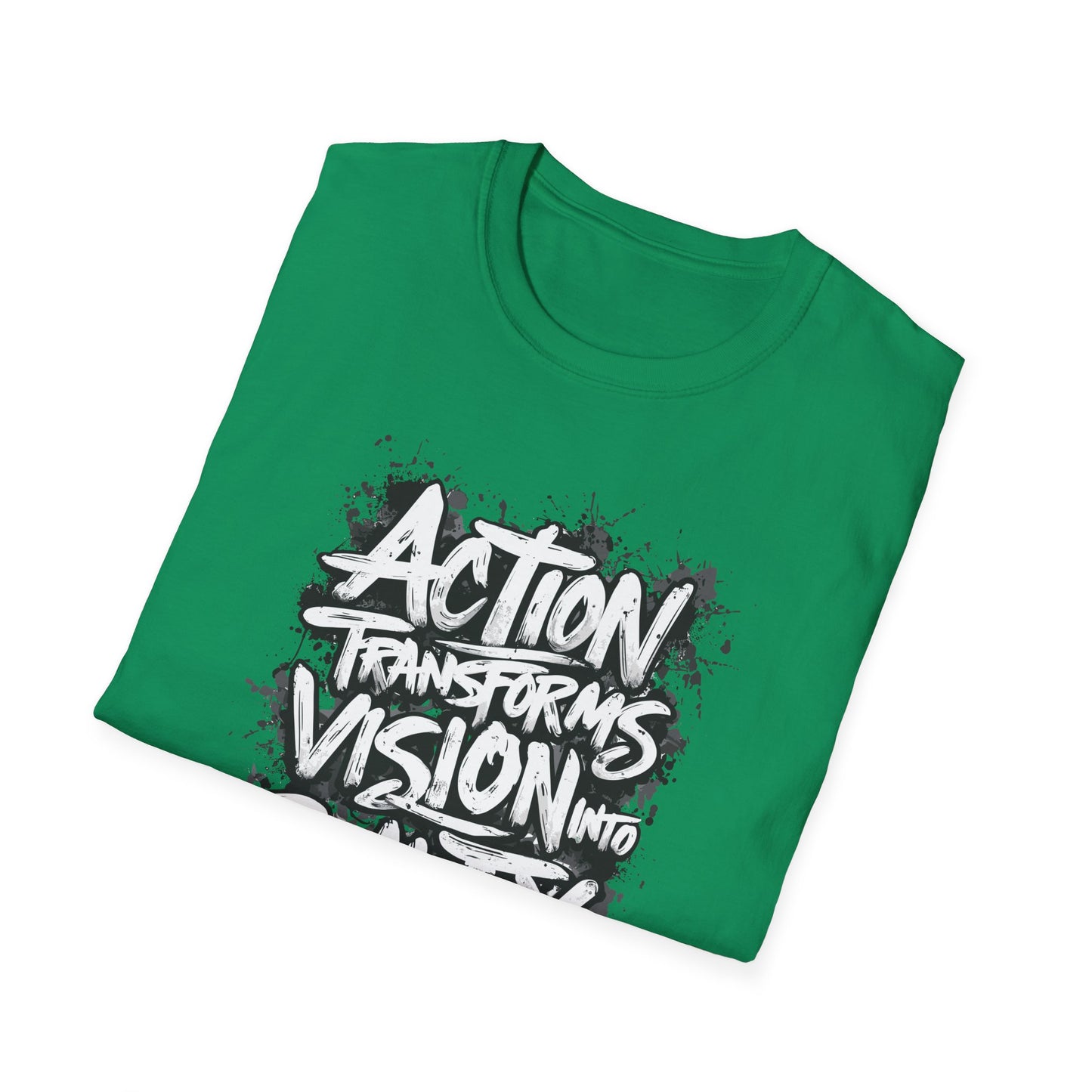 Action Transforms Vision Into Reality Unisex Softstyle T-Shirt