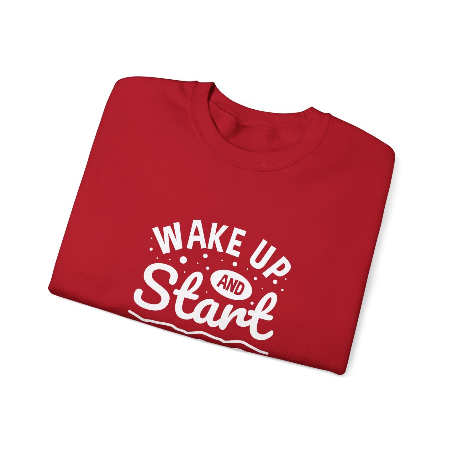 Wake Up And Start Doing Unisex Heavy Blend™ Crewneck Sweatshirt