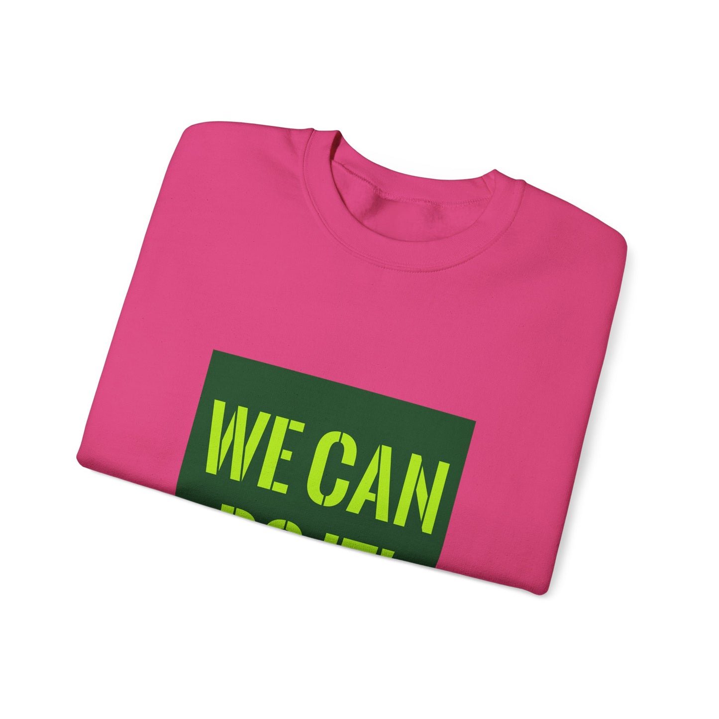 You Can Do It Unisex Heavy Blend™ Crewneck Sweatshirt
