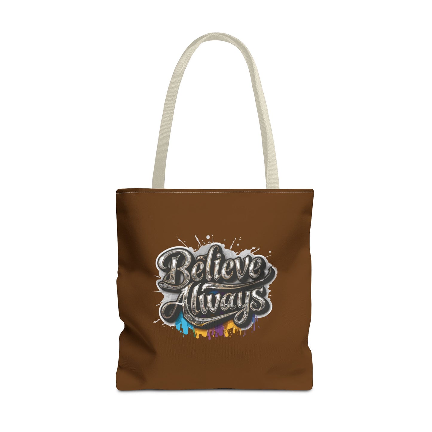 Believe Always Tote Bag (AOP)