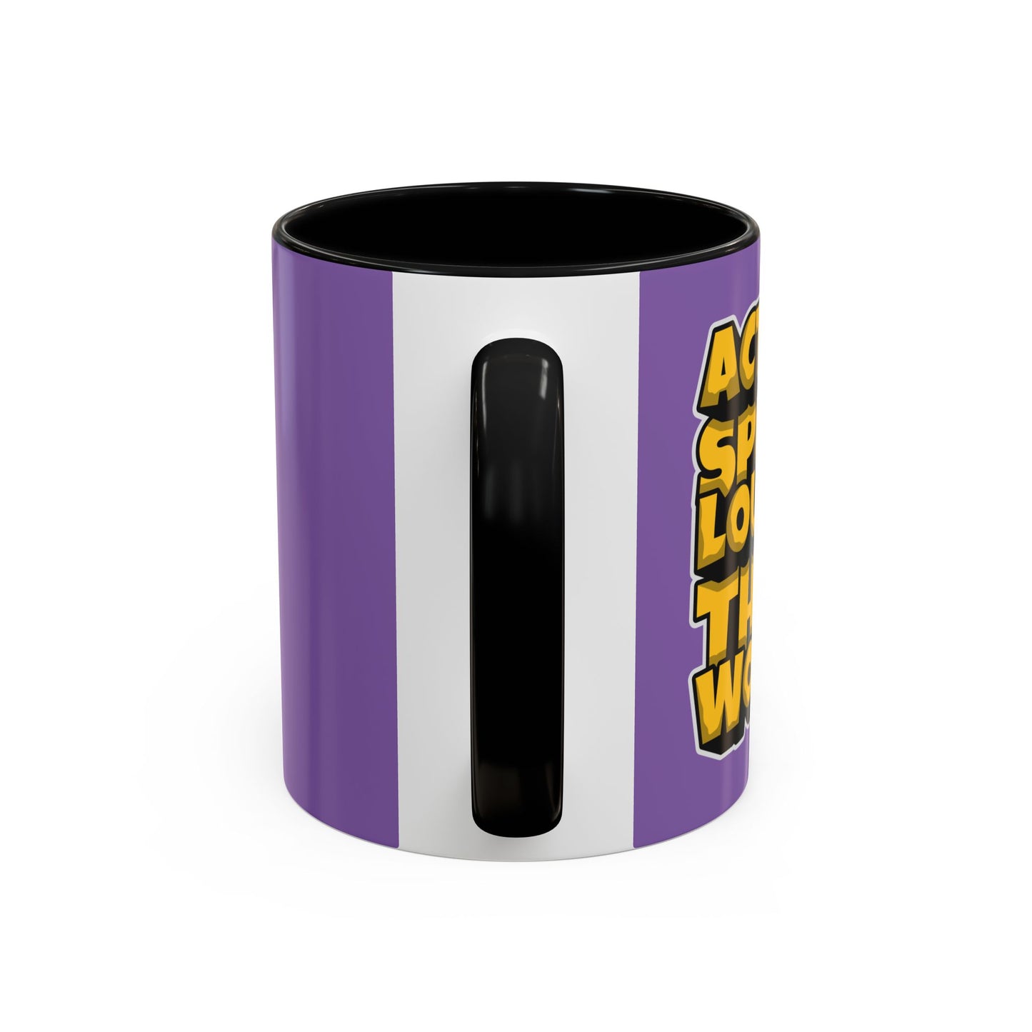 Action Speak Louder Than Words Accent Coffee Mug (11, 15oz)