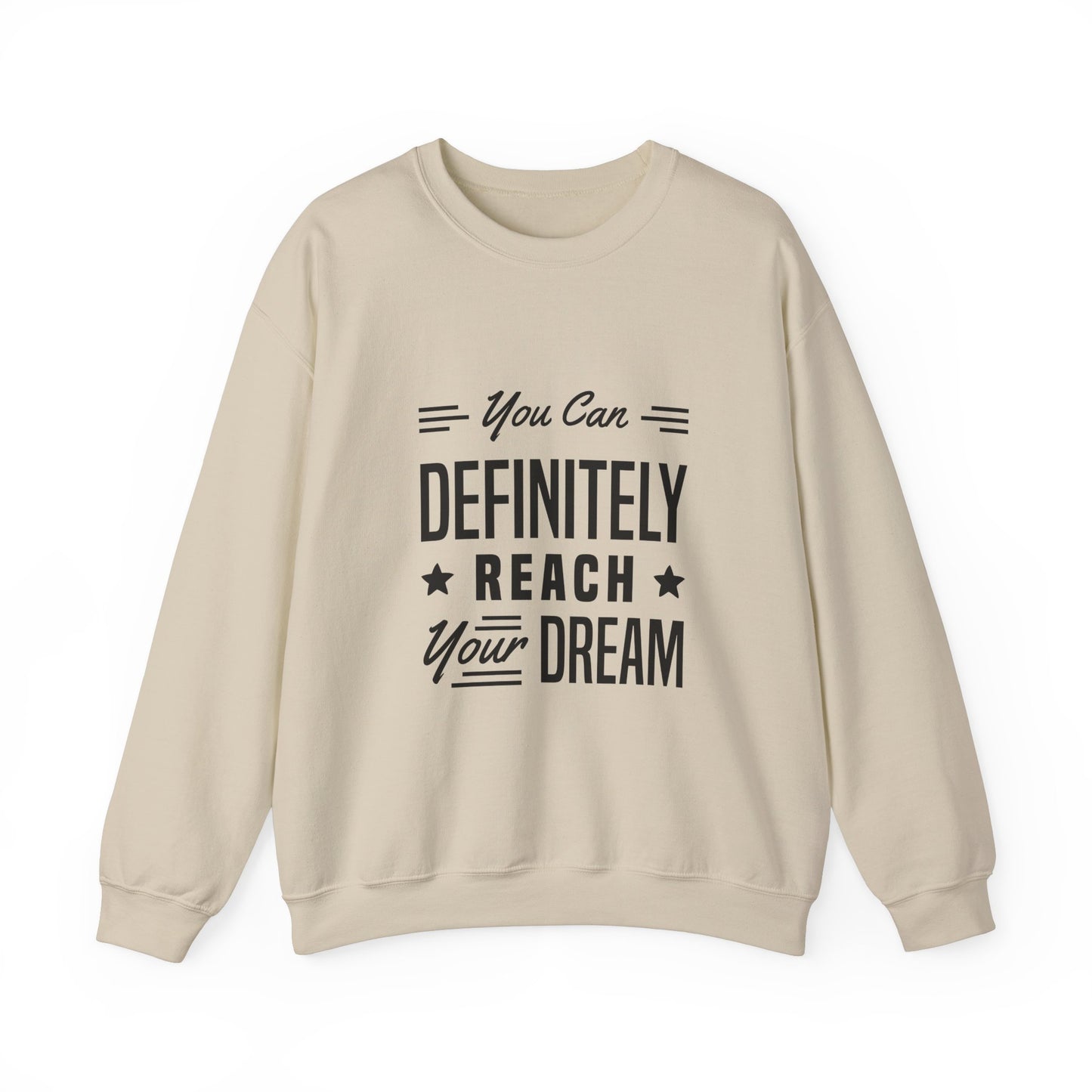 You Can Definitely Reach Your Dream Unisex Heavy Blend™ Crewneck Sweatshirt