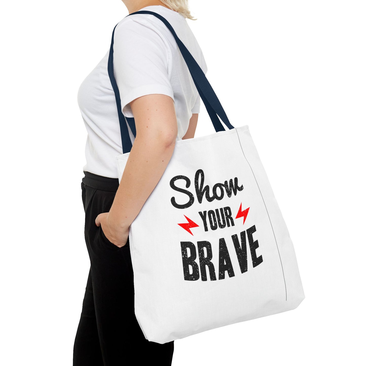 Show Your Brave Tote Bag (AOP)